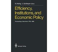 Efficiency, Institutions, And Economic Policy