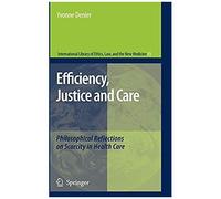 Efficiency, Justice And Care