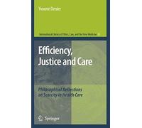 Efficiency, Justice And Care