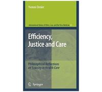 Efficiency, Justice And Care