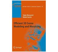 Efficient 3d Scene Modeling And Mosaicing