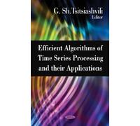 Efficient Algorithms Of Time Series Processing & Their Applications