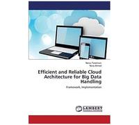 Efficient And Reliable Cloud Architecture For Big Data Handling