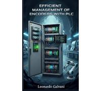 Efficient Management of Encoders with PLC: Practical Techniques for Improving Performance and Retrofitting Industrial Machines