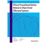 Efficient Preconditioned Solution Methods For Elliptic Partial Differential Equations