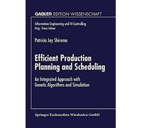 Efficient Production Planning And Scheduling