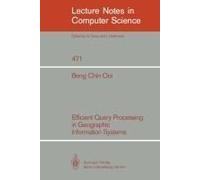 Efficient Query Processing In Geographic Information Systems
