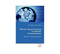 Efficient Signal Processing For Wireless Communications