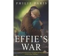 Effies War by Philip Paris Inconnu (Auteur)