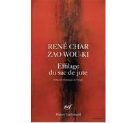 René Char – Effilage du sac de jute – Poche – Gallimard (Poésie)