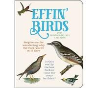 Effin Birds 12Month 2023 MonthlyWeekly Planner Calendar by Aaron Reynolds Aaron Reynolds (Auteur)