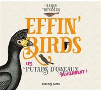 Effin'Birds Les p*tain d'oiseaux reviennent ! - Aaron Reynolds - Lapin - broché - Bande dessinée