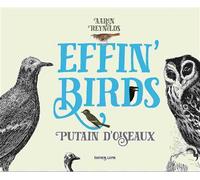 Effin'Birds T01 P*tain dÂ´oiseaux - Aaron Reynolds - Lapin - broché - Bande dessinée