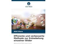 Effiziente und verbesserte Methode zur Entnebelung einzelner Bilder