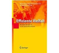 Effiziente Vielfalt Markus Baum, Mathias Huttenrauch (Auteur)