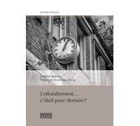 Effondrement - C'était Pour Demain ?