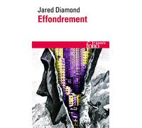 Effondrement: Comment les sociétés décident de leur disparition ou de leur survie