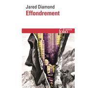 Effondrement Comment les sociétés décident de leur disparition ou de leur survie - Jared Diamond - Gallimard - Poche - Essai
