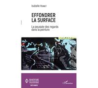 Effondrer la surface – La poussée des regards dans la peinture – L'Harmattan