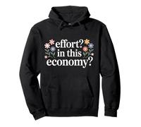 Effort in This Economy Blagues sur l'énergie |- Sweat à Capuche