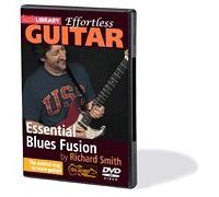 Effortless Guitar:Essential Blues Fus