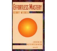Effortless Mastery by Kenny Werner (12-Jun-1905) Paperback