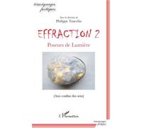 Effraction 2 Poseurs de Lumière - (Aux confins des sens) - Philippe Tancelin - L'harmattan - broché - Poésie