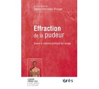 Effraction de la pudeur quand la violence politique fait ravage: QUAND LA VIOLENCE POLITIQUE FAIT RAVAGE