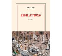 Effractions - Pierre Péju - Gallimard - broché - Nouvelles