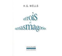 Herbert Georges Wells – Effrois et fantasmagories – Livre – Gallimard