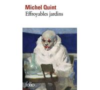 Effroyables jardins de Michel Quint ( 12 février 2004 )