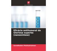 Eficácia antitumoral da Gloriosa superba (nanosíntese)