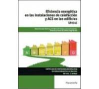 nergética En Las Instalaciones De Calefacción Y Acs En Los Edificios. Certificados De Profesionalidad. nergética De Edificios González Martínez, Alberto, Díez Suárez, Ana María