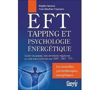 EFT - Tapping et psychologie énergétique - Brigitte Hansoul - Dangles - broché - Essai