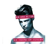 Eg & Alice - Twenty Four Years of Hunger [Import]