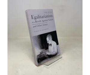 Egalitarianism as a Revolt Against Nature and Other Essays