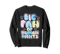 Égalité Big Fan Droits de l'homme Égalité de la Protestation Sweatshirt