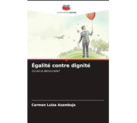 Égalité contre dignité