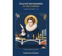 Égalité des hommes et des femmes: Adaptation, modernisation et texte original - 1622-1641