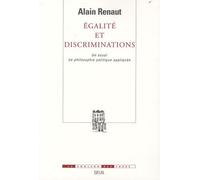Egalité et Discriminations: Un essai de philosophie politique appliquée