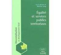 Egalité et services publics territoriaux Sous la direction de martine long - Collectif - Lgdj - broché - Etude