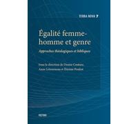 Egalite Femme-homme Et Genre: Approches Theologiques Et Bibliques