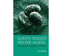Egan's Skilled Helper Model