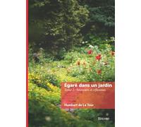 Égaré dans un jardin - Tome 2