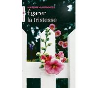 Egarer la tristesse