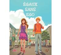 Egaux Sans Ego