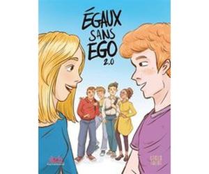 Egaux sans ego Tristan Pichard (Scénario), Cécile Hocquet (Illustration), Collectif de 5 illustrateurs.trices (Illustration)