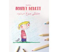 Egbert rougit/جشکی سرخ میشود: Un livre d'images pour les enfants (Edition bilingue français-dari/persan afghan)