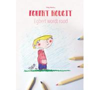 Egbert rougit/Egbert wordt rood: Un livre d'images pour les enfants (Edition bilingue français-flamand)
