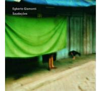 Egberto Gismonti Egberto Gismonti: Saudacoes (CD) Album